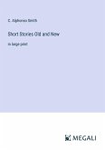 Short Stories Old and New