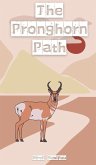 The Pronghorn Path