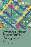 Unmanned Aircraft Systems Traffic Management Unmanned Aircraft Systems Traffic Management