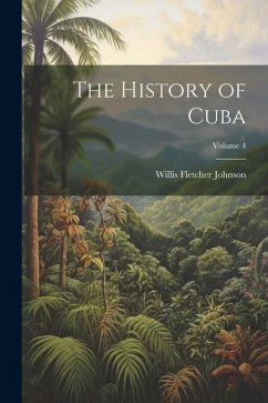 Cover The History of Cuba; Volume 4