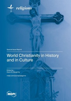 World Christianity in History and in Culture World Christianity in History and in Culture