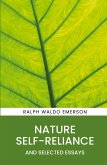 Nature, Self-Reliance and Selected Essays Nature, Self-Reliance and Selected Essays