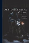 Aristotelis Opera Omnia