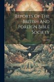 Reports Of The British And Foreign Bible Society: 1805-1827