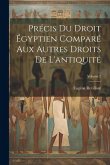 Précis du droit égyptien comparé aux autres droits de l'antiquité; Volume 2