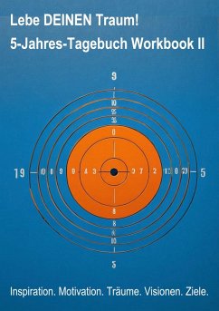 Cover Lebe DEINEN Traum! 5-Jahres-Tagebuch Workbook II