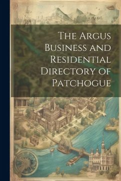Cover The Argus Business and Residential Directory of Patchogue