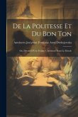 De La Politesse Et Du Bon Ton: Ou, Devoirs D'Une Femme Chrétienne Dans Le Monde