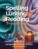 Spelling, Writing and Reading 7th and 8th Grade Spelling, Writing and Reading 7th and 8th Grade