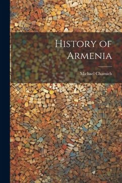 History of Armenia - Chamich, Michael