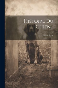 Cover Histoire Du Chien...