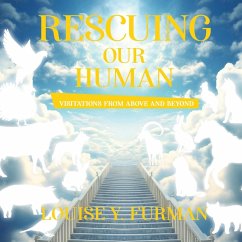 Rescuing Our Human - Louise Y. Furman