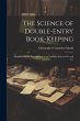 The Science of Double-Entry... - Bild 1