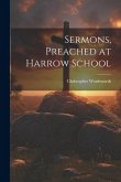 Sermons, Preached at Harrow School