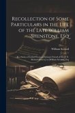 Recollection of Some Particulars in the Life of the Late William Shenstone, Esq: In a Series of Letters From an Intimate Friend of His [I. E. Richard