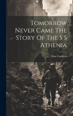 Cover Tomorrow Never Came The Story Of The S S Athenia