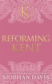 Reforming Kent (The Kennedy Boys®) Hardcover