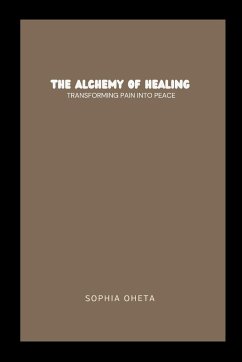 The Alchemy of Healing - Sophia, Oheta