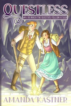 Questless #4 In Which the Questers Follow a Sign - Kastner, Amanda