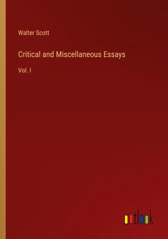 Critical and Miscellaneous Essays - Scott, Walter