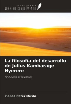 La filosofía del desarrollo de Julius Kambarage Nyerere - Mushi, Genes Peter