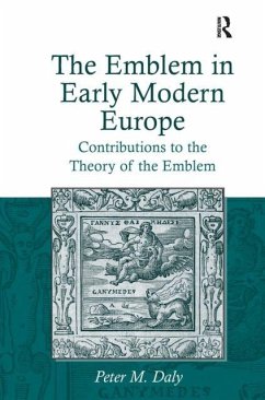 The Emblem in Early Modern Europe - Daly, Peter M.