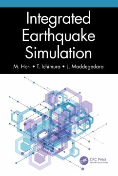 Integrated Earthquake Simulation - Hori, M.; Ichimura, T.; Maddegedara, L.