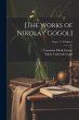 [The Works of Nikolay Gogol]; Volume 1;... - Bild 1