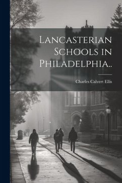 Cover Lancasterian Schools in Philadelphia..