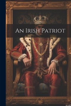 An Irish Patriot - Anonymous