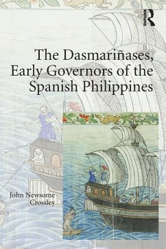 Cover The Dasmari�ases, Early Governors of the Spanish Philippines