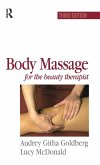 Body Massage for the Beauty Therapist Body Massage for the Beauty Therapist