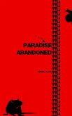 Paradise Abandoned Paradise Abandoned