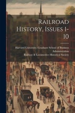 Railroad History, Issues 1-10