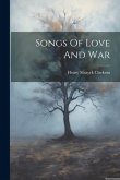 Songs Of Love And War