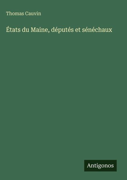 États du Maine, députés et sénéchaux