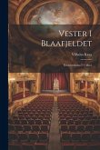 Vester I Blaafjeldet: Eventyrdrama I 4 Akter