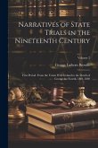 Narratives of State Trials in the Nineteenth Century: First Period. From the Union With Ireland to the Death of George the Fourth, 1801-1830; Volume 2