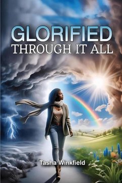 Glorified Through It All - Winkfield, Tasha