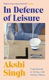 In Defence of Leisure In Defence of Leisure