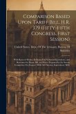 Comparison Based Upon Tariff Bill, H.R. 379 (Fifty-Fifth Congress, First Session): With Rates of Duties, Estimated Ad Valorem Equivalents, and Revenue