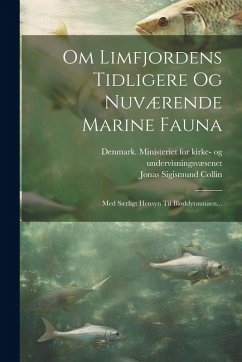 Cover Om Limfjordens Tidligere Og Nuværende Marine Fauna: Med Særligt Hensyn Til Bløddyraunaen...