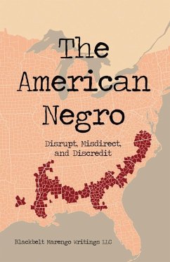 The American Negro - Writings LLC, Blackbelt Marengo