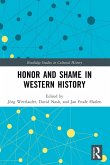 Honor and Shame in Western History Honor and Shame in Western History