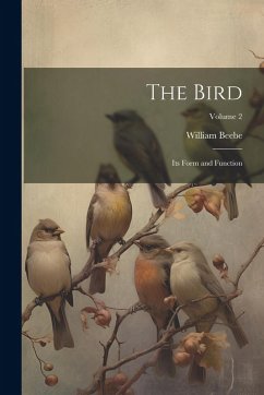 Cover The Bird: Its Form and Function; Volume 2