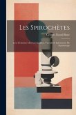 Les Spirochètes: Leur Évolution Chez Les Ixodidae. Travail Du Laboratoire De Parasitologie