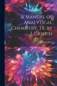 Cover A Manual of Analytical Chemistry, Tr. by J. Griffin