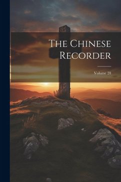 Cover The Chinese Recorder; Volume 28