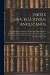 Index Expurgatorius Anglicanus: Or, a... - Bild 1