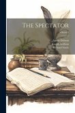 The Spectator; Volume 8